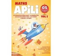 Apili maths Grande section de maternelle volume 2