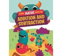 Apprendre les maths avec Mo : Addition et soustraction