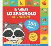 Apprendre l'espagnol - 150 mots avec prononciation - Débutant