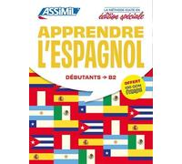 Apprendre L'espagnol Débutants & Faux-Débutants B2 - Pack Avec 1 Téléchargement Audio Et 1 Livret De 100 Qcm Niveau A2