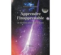 Apprendre l'inapprenable - Je deviens passeuse d'âmes