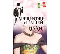 Apprendre l'italien en lisant: Volume 3 - Le collier de la Reine