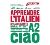 Assimil – Apprendre l'Italien Niveau A2 – Livre + Audio en streaming – Collection Objectif Langues