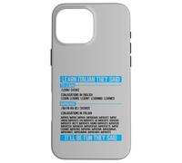 Apprendre l'italien They Said Imparare Verbe Conjugation Drôle Coque pour iPhone 16 Pro Max