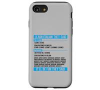 Apprendre l'italien They Said Imparare Verbe Conjugation Drôle Coque pour iPhone SE (2020) / 7/8