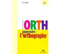 Apprendre l'Orthographe - CP