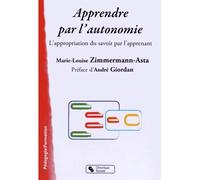 Apprendre par l'autonomie - M-L ZIMMERMANN - Chronique Sociale - broché - Manuel