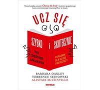 Apprendre rapidement et efficacement sans jurer. Un guide pour les enfants et les jeunes - Barbara Oakley, Terrence Sejnowski, Alistair McConville (Ratgeber auf Polnisch)