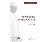 Apprendre, savoir, pouvoir: Tome XI