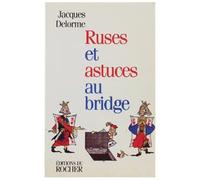 Apprendre seul le jeu de la carte Tome 4: Ruses et astuces au bridge