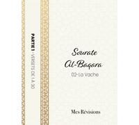 Apprendre Sourate Al-Baqara | 02-La Vache | Mes Révisions | Partie 1: Planner Mensuel | Cahier de Révisions pour les Versets de 1 à 30