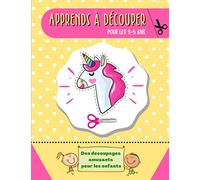 Apprends à découper, pour les 3-5 ans. Des découpages amusants pour les enfants.: Livre pour l'apprentissage de la manipulation des ciseaux pour les tout-petits.