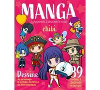 Manga - Apprends À Dessiner Le Style Chibi