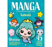 Apprends à dessiner le style Kawaii