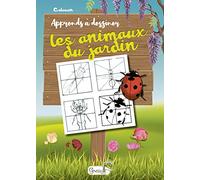 Apprends à dessiner les animaux du jardin