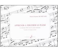 Apprends a toucher le piano - cahier de l'eleve