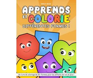 Apprends et colorie différentes formes : pour les enfants de 1 an et plus - formes en 3D et 2D - Images faciles à colorier
