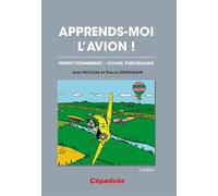 Apprends-moi l'avion: Perfectionnement - Cours théoriques