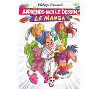 Apprends-moi le dessin: Le manga