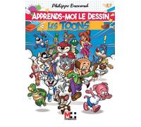 Apprends moi le dessin : Les Toons - Philippe Brocard - M+ Editions - broché - Guide