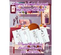 Apprenez à dessiner des croquis pour concevoir votre mode | 33 Figurines différentes pour des vêtements femme bohème, casual, fashion, urbain, ... et de la conception de vêtements uniques