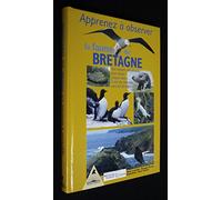 Apprenez à observer la faune de Bretagne : Des conseils, des astuces pour réussir chaque saison à voir des animaux sans les déranger
