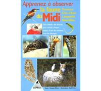 Apprenez à observer la faune du Midi : Provence, Côte d'Azur, Languedoc, Roussillon