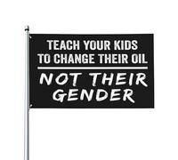 Apprenez à vos enfants à changer leur huile. Drapeau anti-woke 3x5 pour jardin ou balcon.