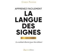 Apprenez facilement la langue des signes - Édition collector Chris Pavone (Auteur)