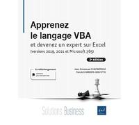 Apprenez le langage VBA - et devenez un expert sur Excel (versions 2019, 2021 et Microsoft 365)