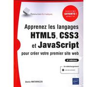 Apprenez Les Langages Html5, Css3 Et Javascript Pour Créer Votre Premier Site Web