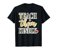 Apprenez-Leur gentillesse l'appréciation des Enseignants T-Shirt