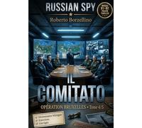 Apprenez l'italien avec un thriller d'espionnage - B1/B2. Il Comitato: Russian Spy Series, Tome 4/5 | Glossaire bilingue italien-français, exercices de grammaire et écriture créative