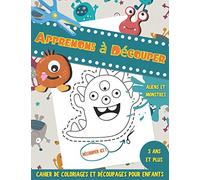 Apprenons à Découper cahier de coloriages et découpages d’Aliens et Monstres pour enfant 3 ans et plus: Livre d'activités pour les enfants, les tout-petits et les enfants d'âge préscolaire
