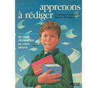 Apprenons à rédiger: Du cours élémentaire au cours moyen