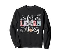 Apprenons aujourd'hui Professeurs de la rentrée scolaire Coquette Teacher Sweatshirt