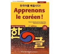 Apprenons le coréen ! Manuel A1-A2 2e édition: NIVEAU DEBUTANT A1 A2 MANUEL