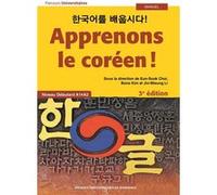 Apprenons le coréen ! Manuel A1-A2 3e édition: Manuel A1-A2 3ème édition