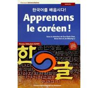 Apprenons le coréen ! Manuel A2-B1 1e édition
