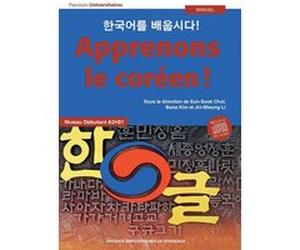 Apprenons le coréen ! Manuel A2-B1 2e édition Eun-Sook Choi (Auteur), Kim Bona (Auteur), Jin-Mieung Li (Auteur)