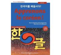 Apprenons le coréen ! Manuel A2-B1 2e édition: Niveau Débutant A2-B1 (2e édition revue et corrigée)