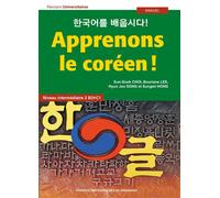 Apprenons le coréen ! Niveau intermédiaire 2 (B2-C1) - Eun-Sook Choi - Presses Universitaires Bordeaux - broché - Méthode de langue