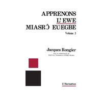 Apprenons l'Éwé De la fermeture en Islam - Jacques Rongier - L'harmattan - broché - Livre