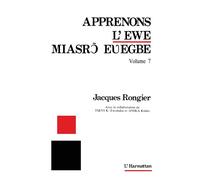 Apprenons l'ewe Volume 7 - Jacques Rongier - L'harmattan - broché - Méthode de langue