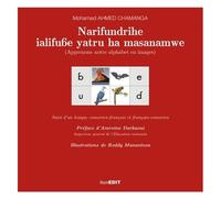 Apprenons Notre Alphabet En Images - Suivi D'un Lexique Comorien-Français Et Français-Comorien