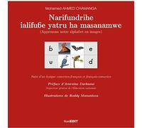 Apprenons notre alphabet en images: Suivi d'un lexique comorien-français et français-comorien