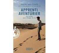 Apprenti aventurier - Tout quitter pour changer de vie - Justin Van Colen - Pocket - Poche - Récit