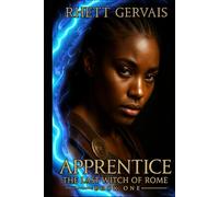 Apprentice: The Last Witch of Rome: Book One