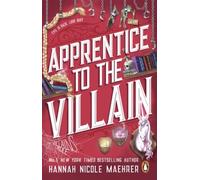 Apprentice to the Villain (Assistant to the Villain) by Hannah Nicole Maehrer