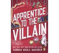 Apprentice to the Villain - Hannah Nicole Maehrer - Transworld Publ. - Poche - Roman
